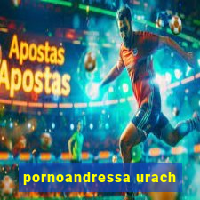 pornoandressa urach